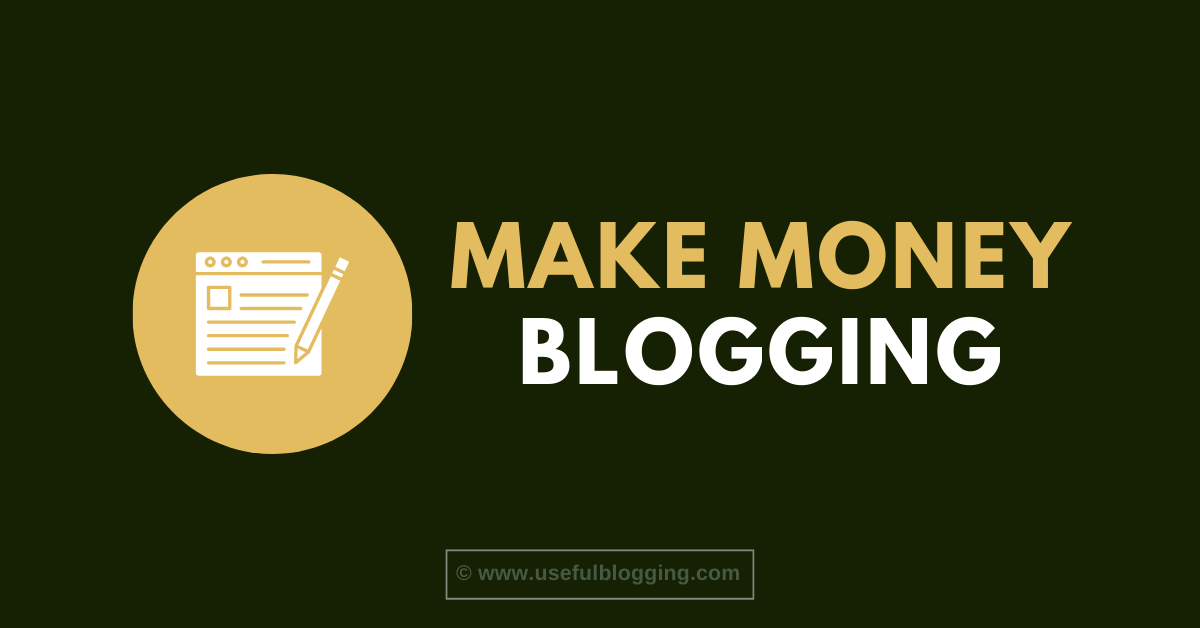 Make Money Blogging