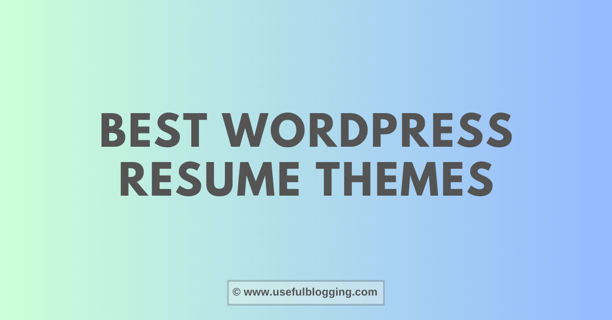 Best WordPress Resume Themes
